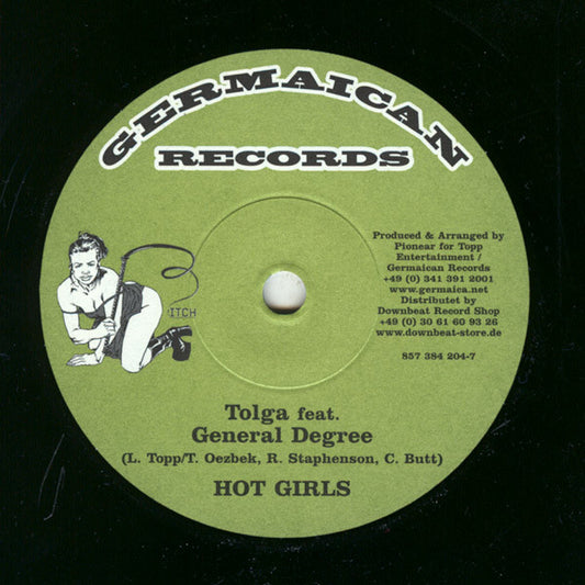 Tolga feat. General Degree : Hot Girls (7")