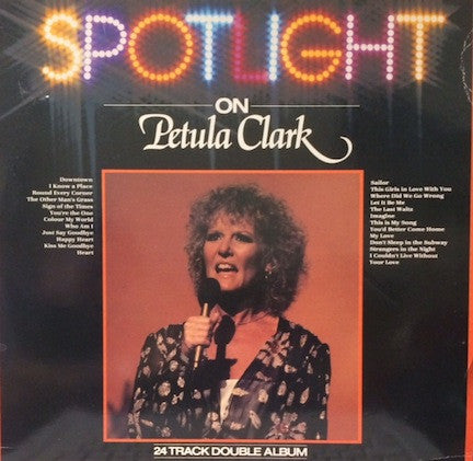 Petula Clark : Spotlight On Petula Clark (2xLP, Comp)