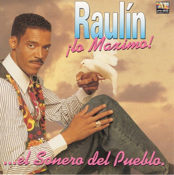 Raulin Rosendo : ¡Lo Maximo! ... El Sonero Del Pueblo (CD, Album)