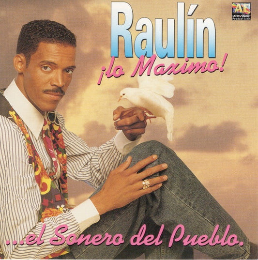 Raulin Rosendo : ¡Lo Maximo! ... El Sonero Del Pueblo (CD, Album)