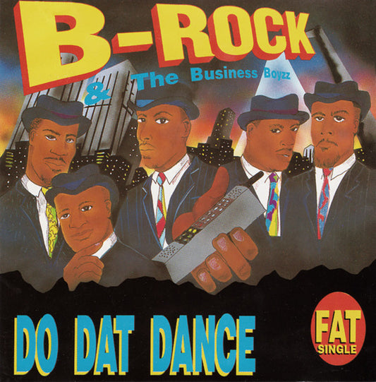 B-Rock And The Business Boyzz : Do Dat Dance (12")