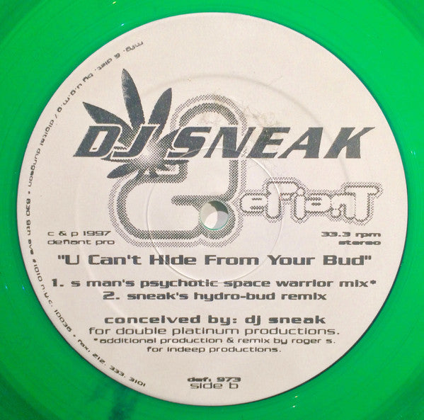 DJ Sneak : U Can't Hide From Your Bud (12", Gre)