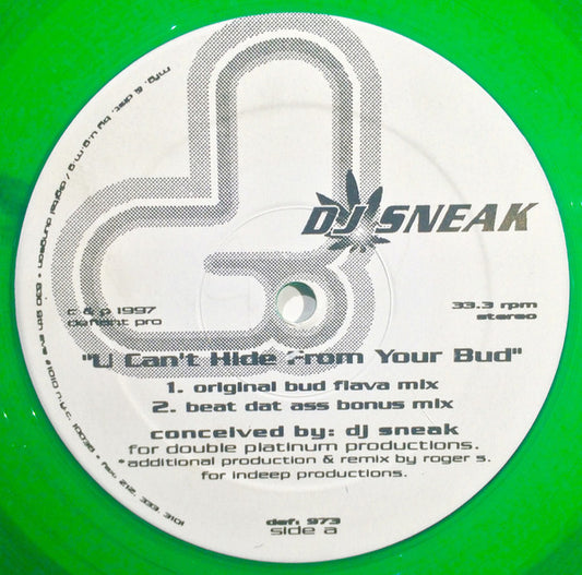 DJ Sneak - U Can't Hide From Your Bud vinyl record, 12" (Near Mint (NM or M-)) | Lulo Records