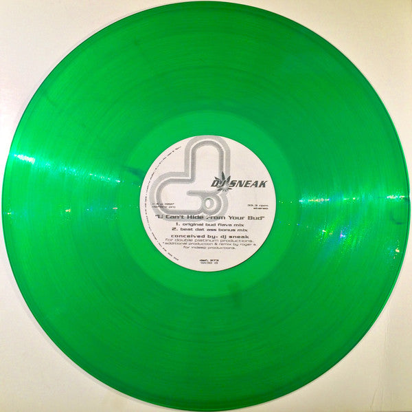 DJ Sneak : U Can't Hide From Your Bud (12", Gre)