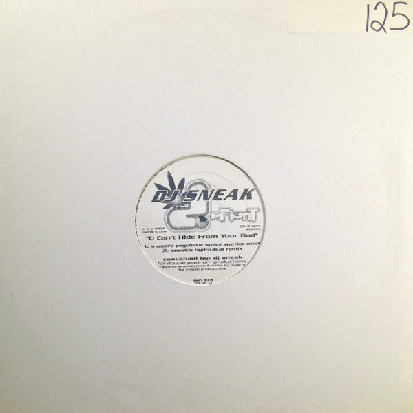 DJ Sneak : U Can't Hide From Your Bud (12", Gre)