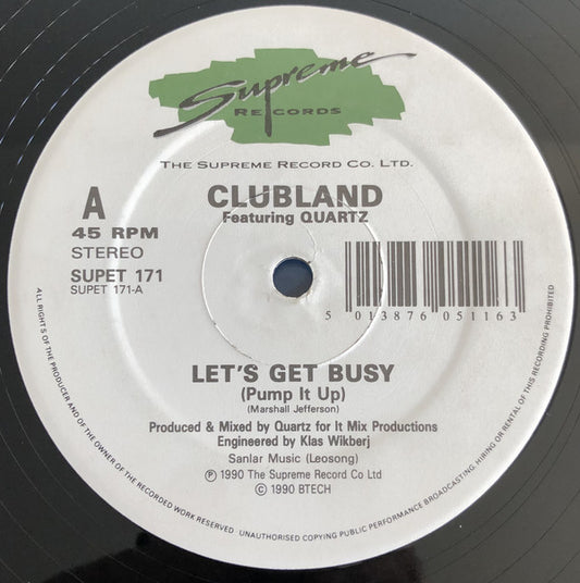 Clubland Featuring Quartz (2) : Let's Get Busy (Pump It Up) (12")