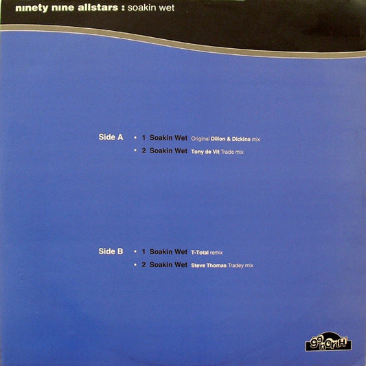 99 Allstars : Soakin' Wet (12")