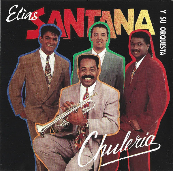Elias Santana Y Su Orquesta : Chulería (CD, Album)