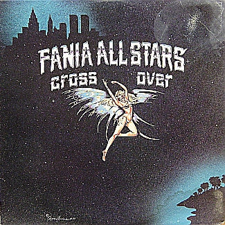 Fania All Stars : Cross Over (LP, Album)