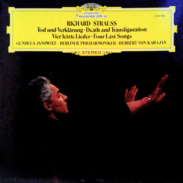 Richard Strauss - Gundula Janowitz • Berliner Philharmoniker • Herbert von Karajan : Tod Und Verklärung / Vier Letzte Lieder (LP)