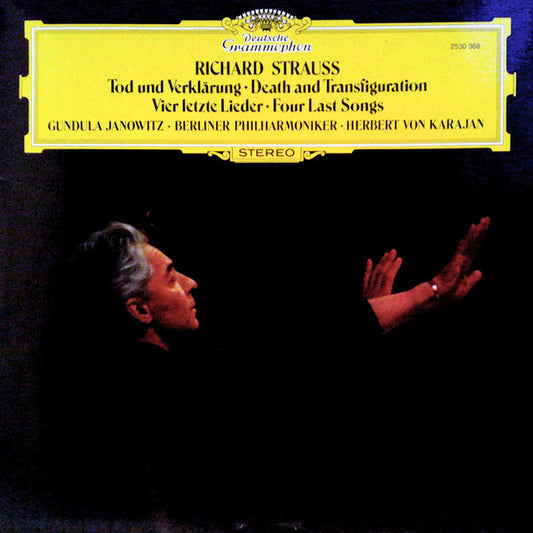 Richard Strauss - Gundula Janowitz • Berliner Philharmoniker • Herbert von Karajan : Tod Und Verklärung / Vier Letzte Lieder (LP)