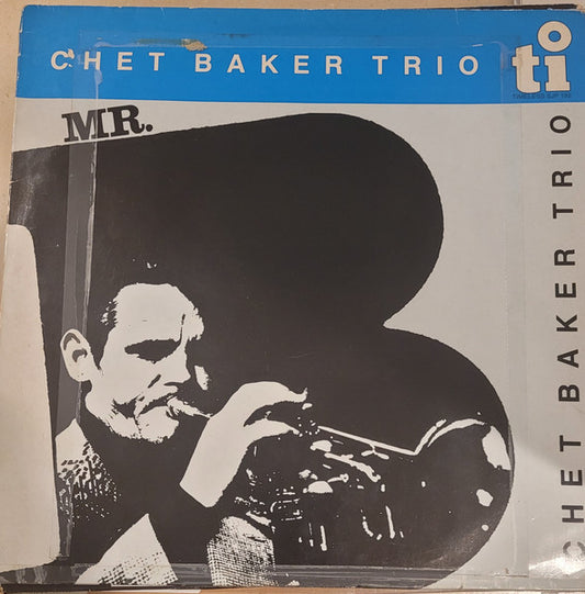Chet Baker Trio : Mr. B. (LP, Album)