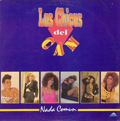 Las Chicas Del Can : Nada Comun (LP, Album)
