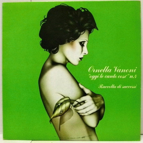 Ornella Vanoni : ”Oggi Le Canto Così” N.4 - Raccolta Di Successi (LP, Album)