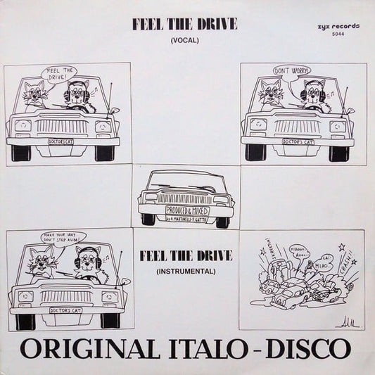 Doctor's Cat : Feel The Drive (12", Maxi)