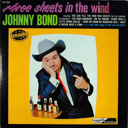 Johnny Bond : Three Sheets In The Wind (LP, Album)