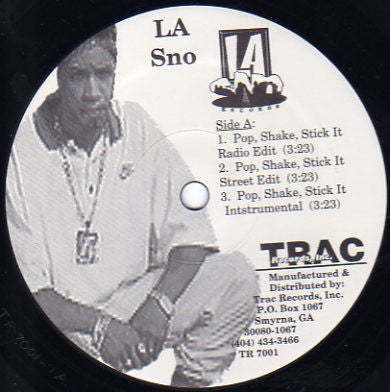 L.A. Sno : Pop, Shake, Stick It / Bounce It (12")