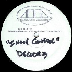 DECODE3 : I Need Control (12", Promo, W/Lbl)