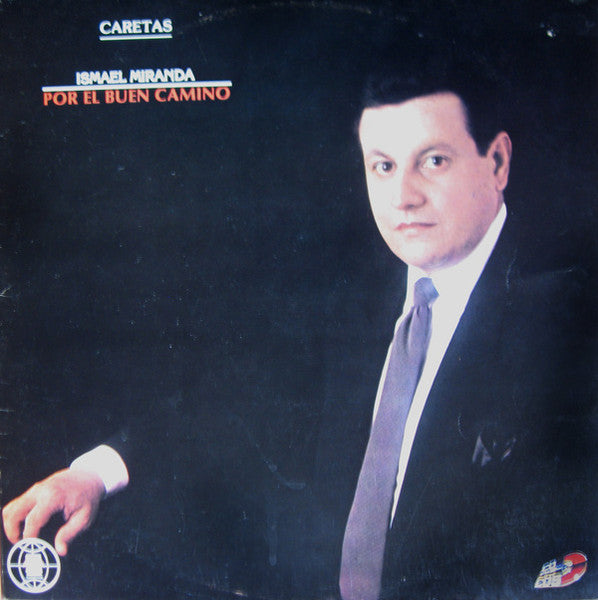 Ismael Miranda : Caretas - Por El Buen Camino (LP, Album, RE)