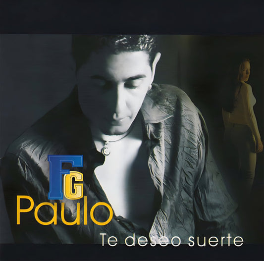 Paulo F.G.* : Te Deseo Suerte (CD, Album)