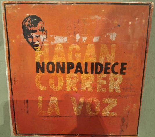 Nonpalidece : Hagan Correr La Voz (LP, Album)