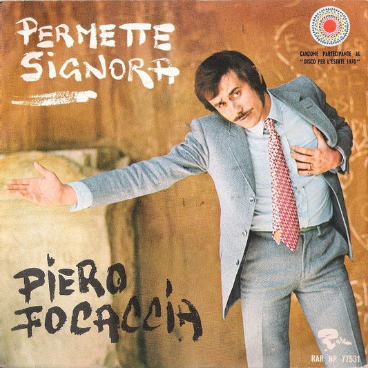 Piero Focaccia : Permette Signora (7")