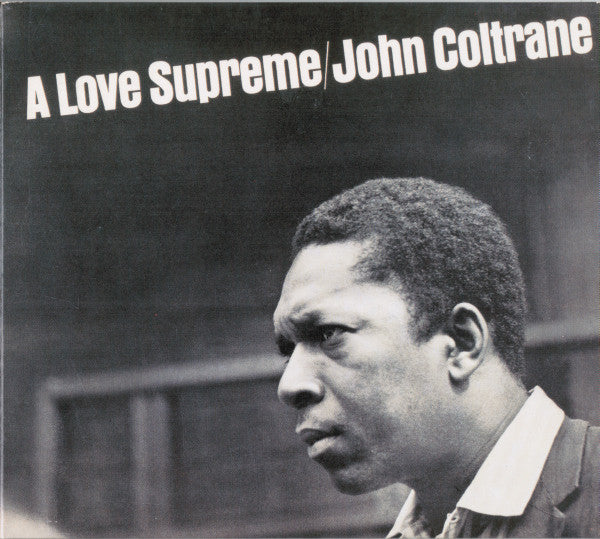 John Coltrane : A Love Supreme (CD, Album, RE, RM, Dig)