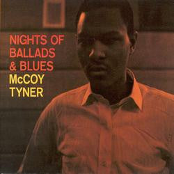 McCoy Tyner : Nights Of Ballads And Blues (LP, Album, Ltd, RE, RM, 180)