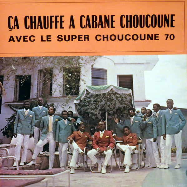 Super Choucoune : Ça Chauffe A Cabane Choucoune (LP, Album)