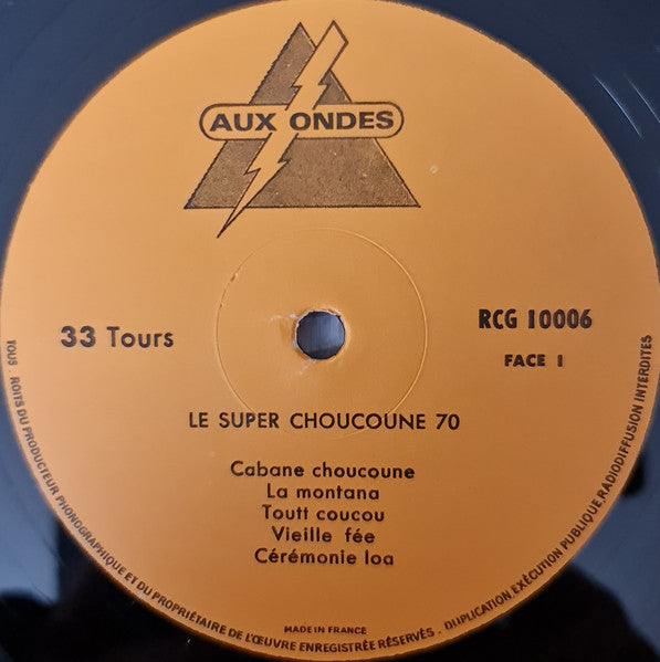 Super Choucoune : Ça Chauffe A Cabane Choucoune (LP, Album)
