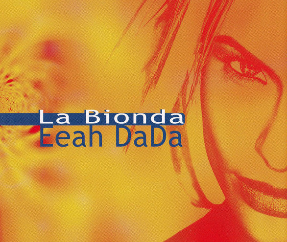 La Bionda : Eeah DaDa (12", Single)