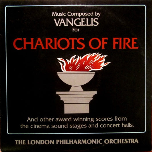 London Philharmonic Orchestra : Chariots Of Fire And Other Award Winning Scores From The Cinema Sound Stages And Concert Halls (LP, Album, Comp)