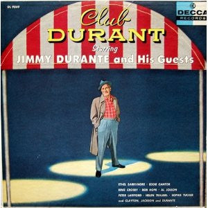 Jimmy Durante : Club Durant Starring Jimmy Durante And His Guests (LP, Comp, Mono)