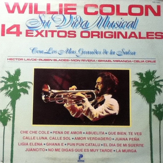 Willie Colón : Su Vida Musical - 14 Exitos Originales (LP, Comp)