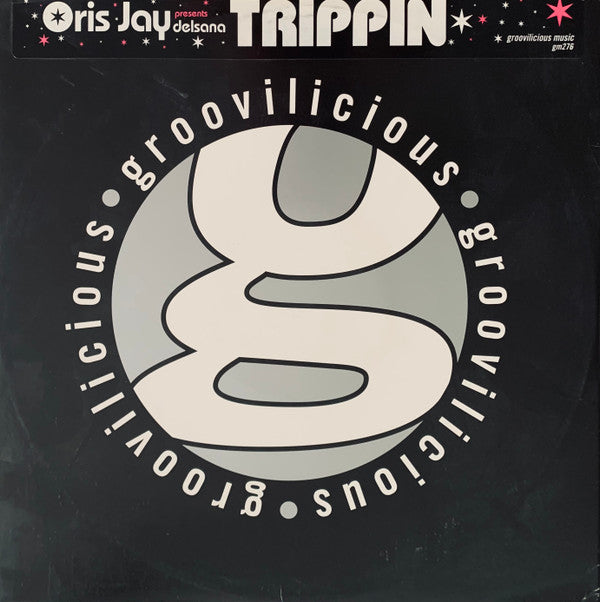 Oris Jay Presents Delsena : Trippin (12")
