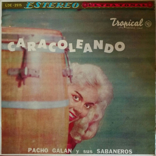 Pacho Galan Y Sus Sabaneros : Caracoleando (LP, Album)