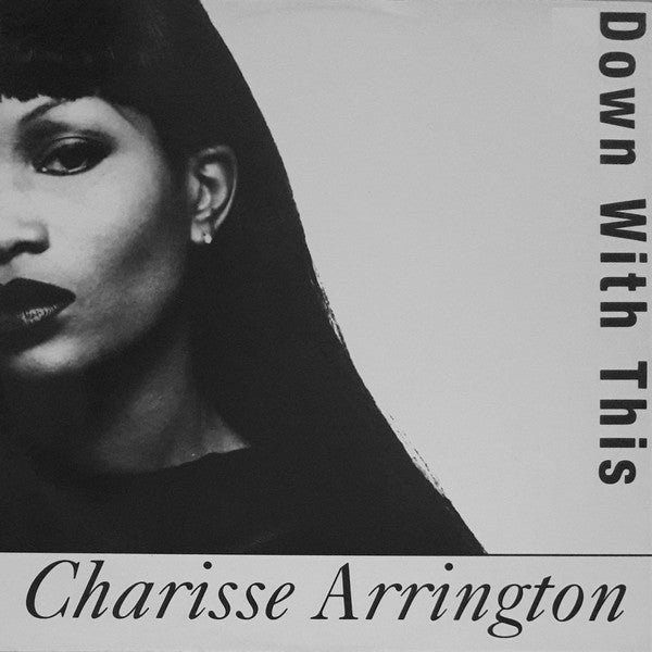Charisse Arrington : Down With This (12")