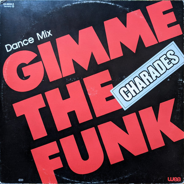 Charades : Gimme The Funk (Dance Mix) (12")