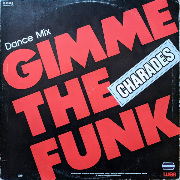 Charades : Gimme The Funk (Dance Mix) (12")