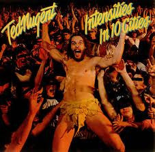 Ted Nugent : Intensities In 10 Cities  (LP, Album)