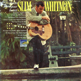 Slim Whitman : Unchain Your Heart (LP)