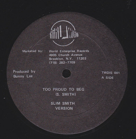 Slim Smith : Too Proud To Beg / Watch This Sound (12", Single)