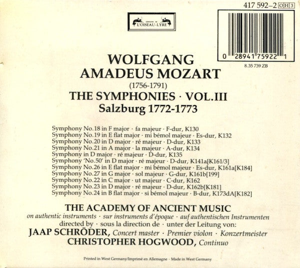 Wolfgang Amadeus Mozart - The Academy Of Ancient Music - Jaap Schröder - Christopher Hogwood : The Symphonies Vol.III - Salzburg 1772-1773 (3xCD, Comp, RE + Box)