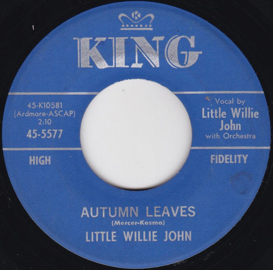 Little Willie John : Autumn Leaves / There Is Someone In This World For Me (7", Single)