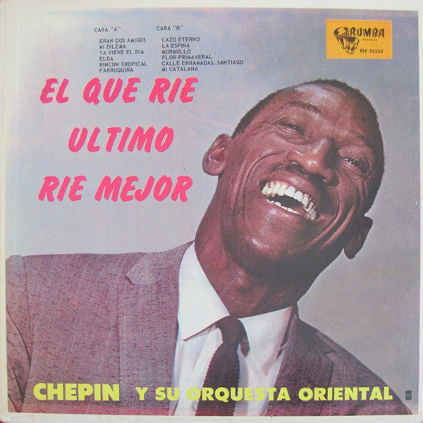 Chepin Y Su Orquesta Oriental : El Que Rie Ultimo Rie Mejor (LP, Album, RE, Red)