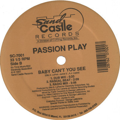 Passion Play (2) : Baby Can't You See (12")