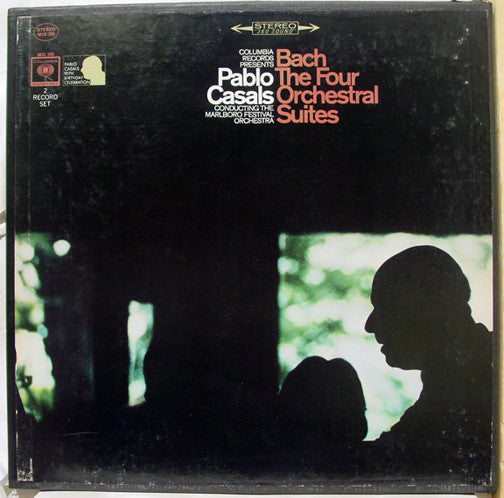 Johann Sebastian Bach, Pablo Casals, Marlboro Festival Orchestra : The Four Orchestral Suites (2xLP, Album + Box)