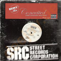 Remy Martin : Conceited (There's Something About Remy) (12")