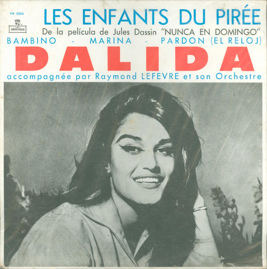 Dalida Accompagnée Par Raymond Lefèvre Et Son Grand Orchestre : Les Enfants Du Pirée De La Película De Jules Dassin "Nunca En Domingo" (LP, Comp, Mono)