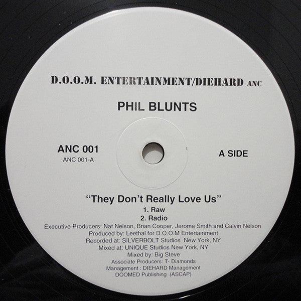 Phil Blunts : They Don't Really Love Us (12")